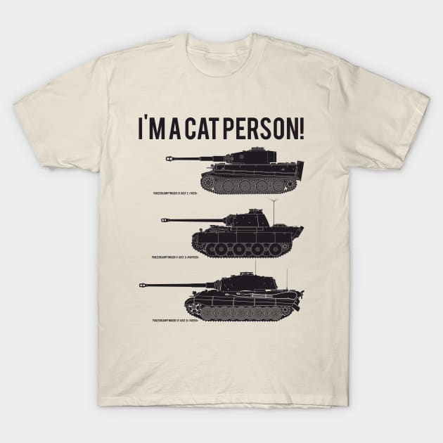 Three German Tank Cats Img A Cat Person black Version T-Shirt by FAawRay